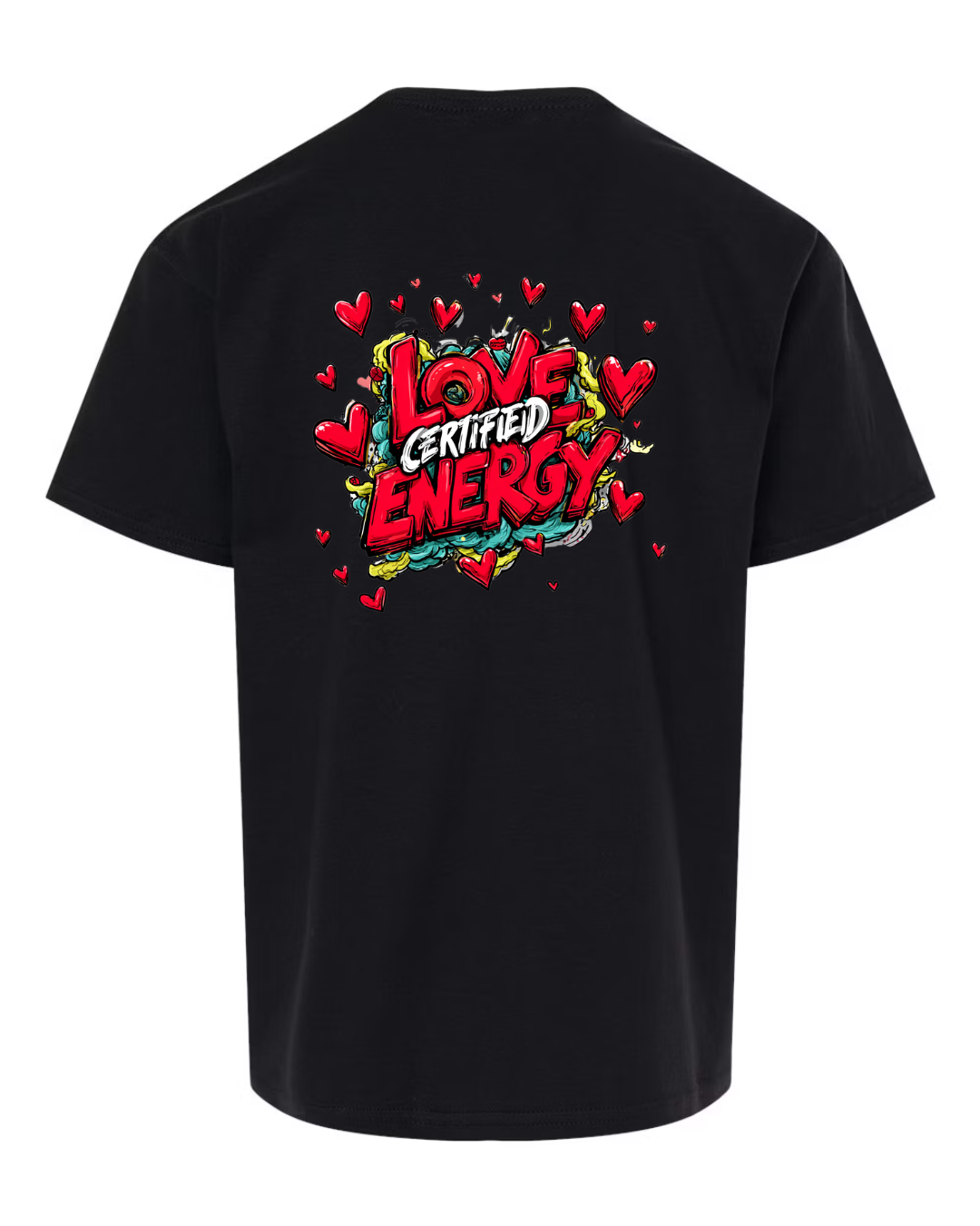Certified Love Energy Back Version- T shirt