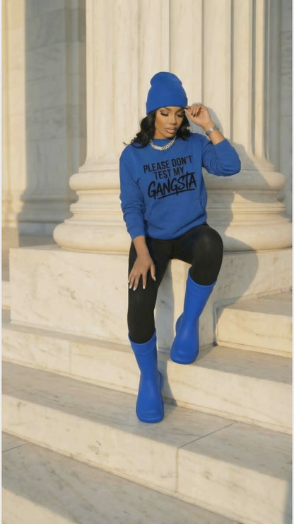 Please Don't Test My Gangsta