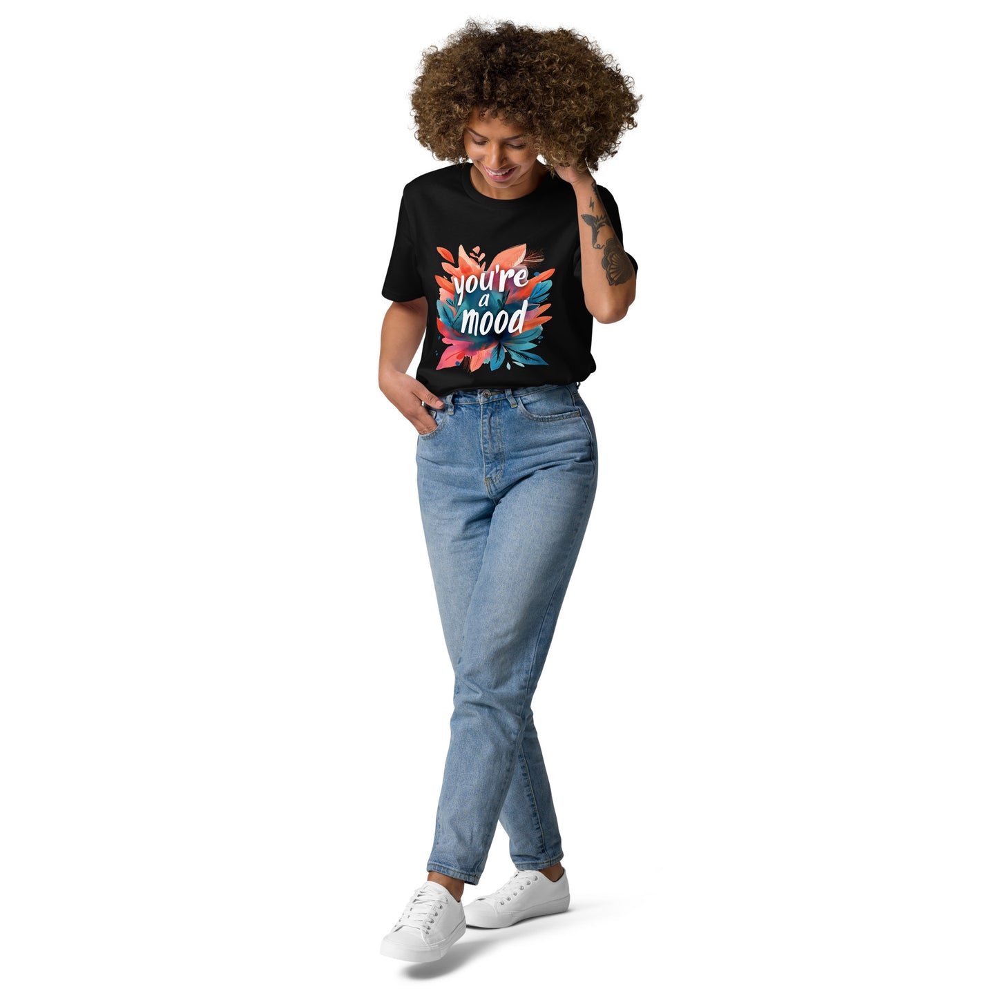 You're a Mood - Mood Blossoms T-shirt