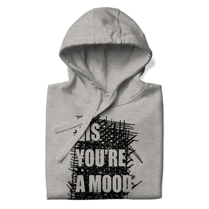 Sis You're A Mood Scribble Hoodie (Copy)