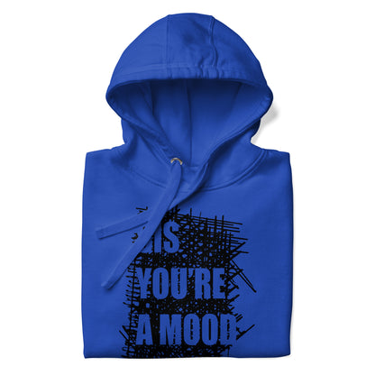 Sis You're A Mood Scribble Hoodie (Copy)